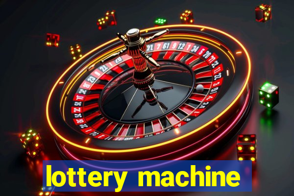 lottery machine