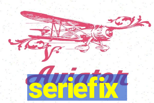 seriefix