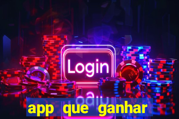 app que ganhar dinheiro jogando