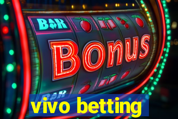 vivo betting