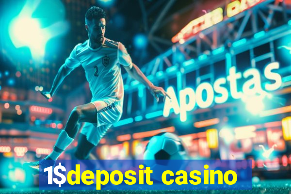 1$deposit casino