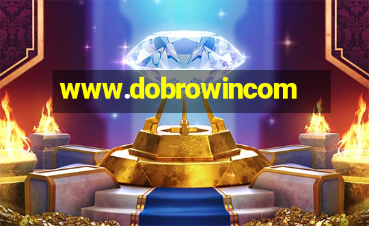 www.dobrowincom