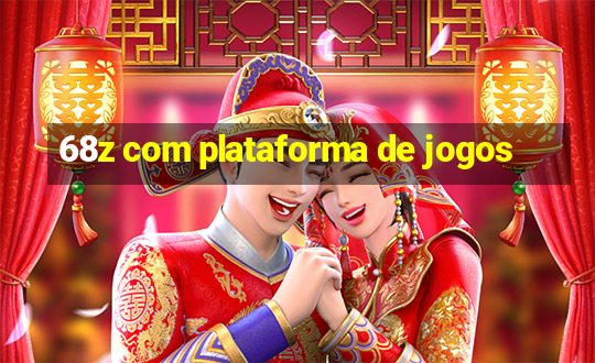 68z com plataforma de jogos