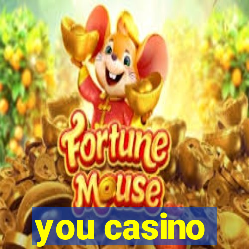 you casino