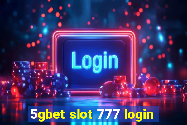 5gbet slot 777 login