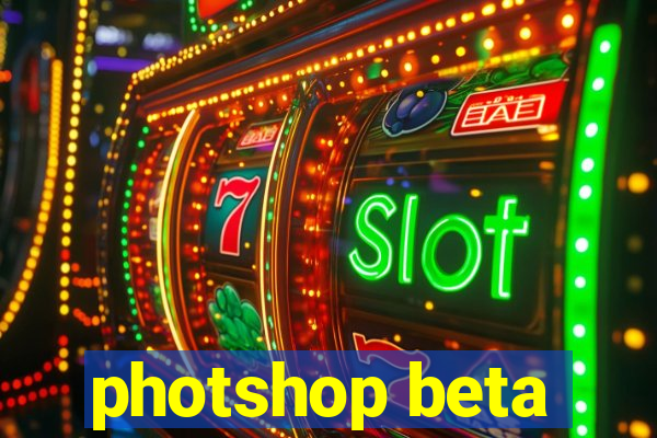 photshop beta