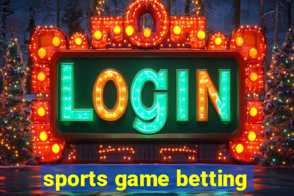 sports game betting