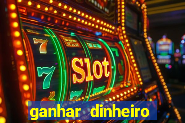 ganhar dinheiro online na hora jogando