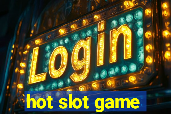 hot slot game