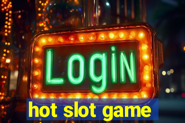 hot slot game