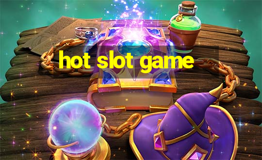 hot slot game