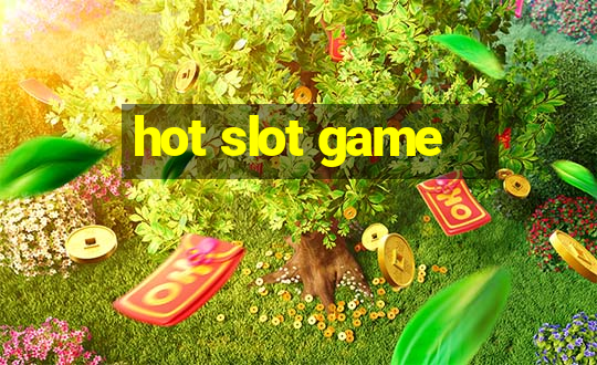 hot slot game