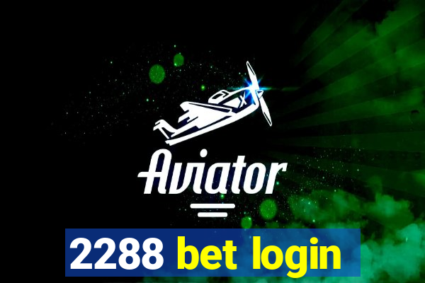 2288 bet login