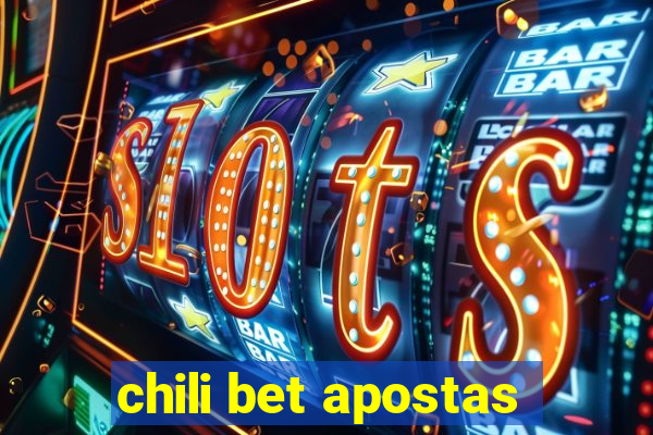 chili bet apostas