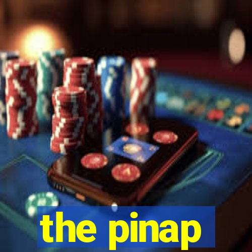 the pinap