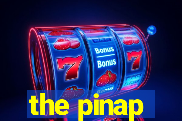 the pinap