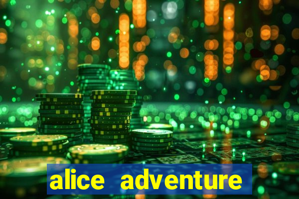 alice adventure slot free play