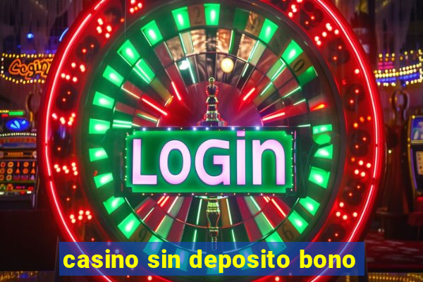 casino sin deposito bono