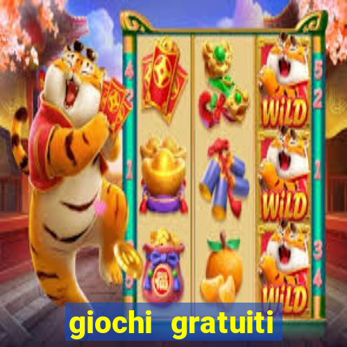 giochi gratuiti slot machine