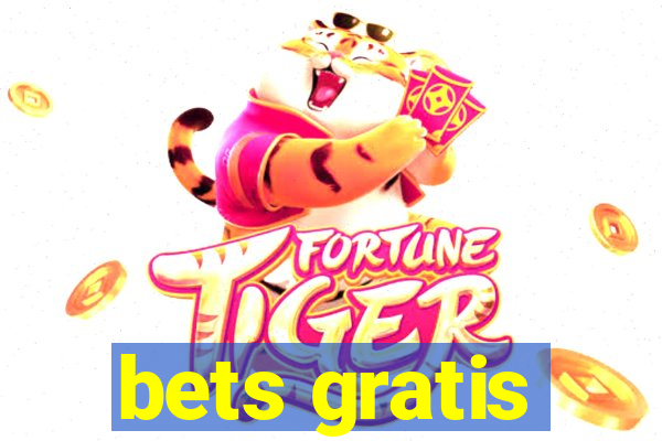 bets gratis