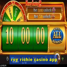 roy richie casino app