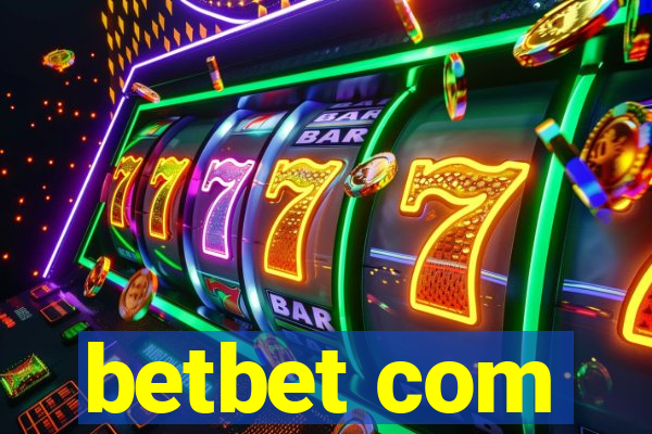 betbet com