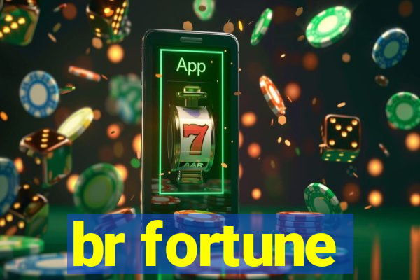 br fortune