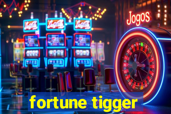 fortune tigger