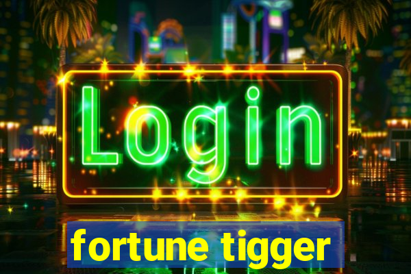 fortune tigger