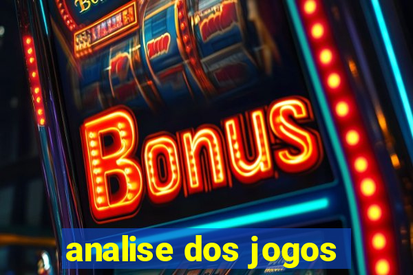 analise dos jogos