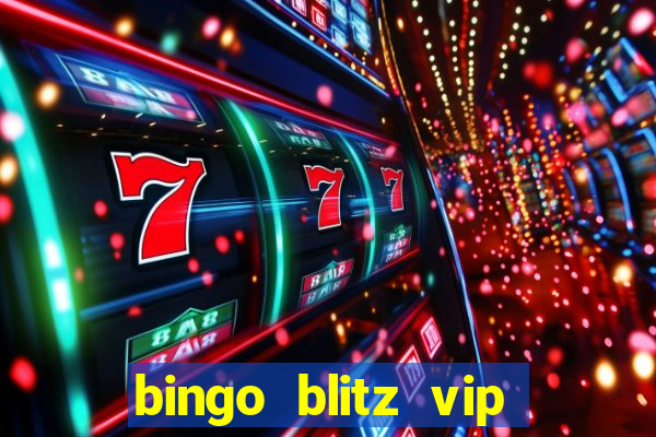 bingo blitz vip pro download