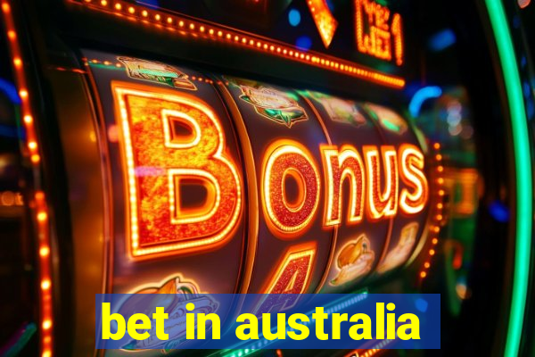 bet in australia