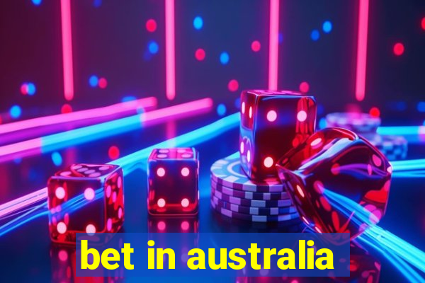 bet in australia