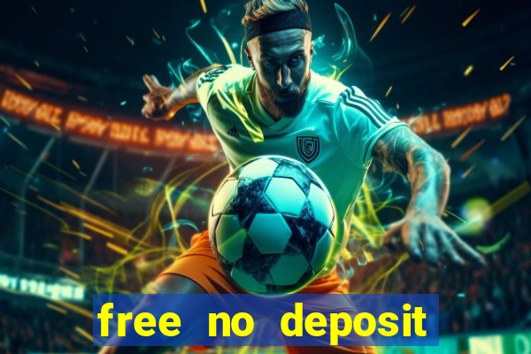 free no deposit casino money