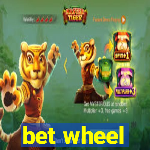 bet wheel