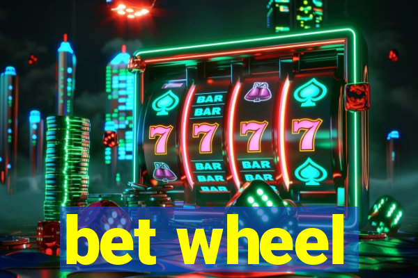 bet wheel