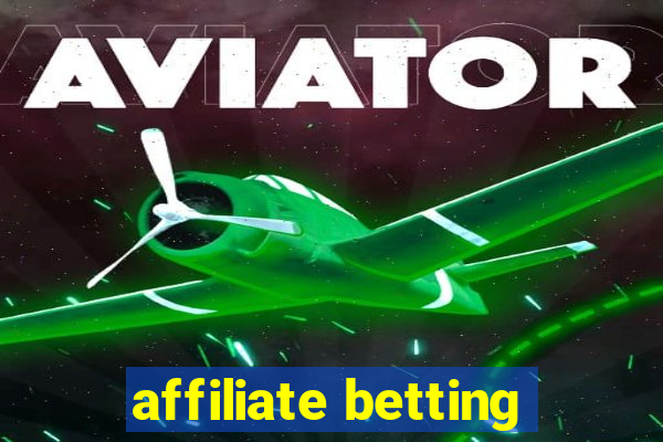 affiliate betting