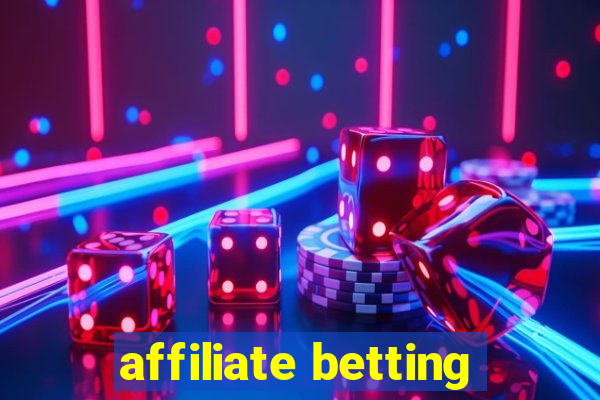 affiliate betting