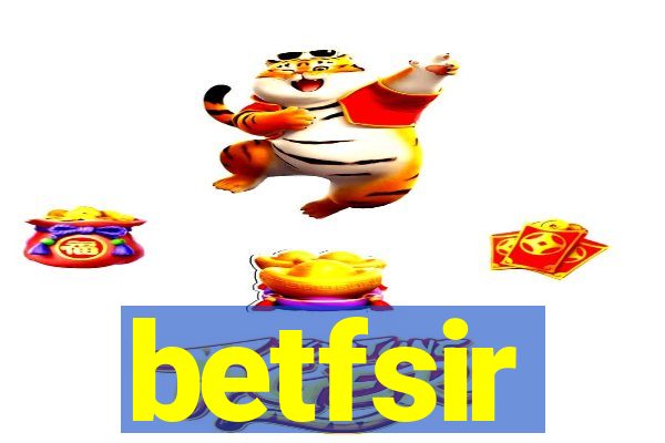 betfsir