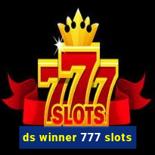 ds winner 777 slots