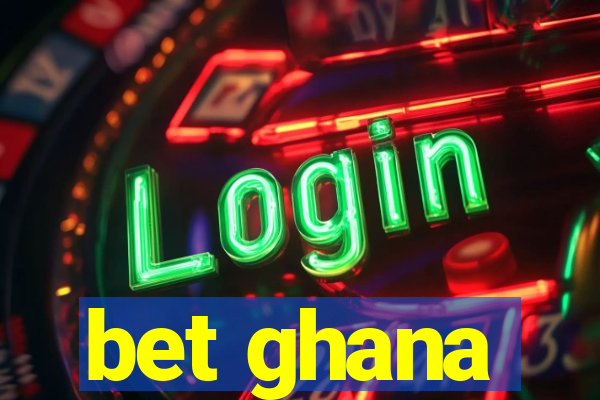 bet ghana