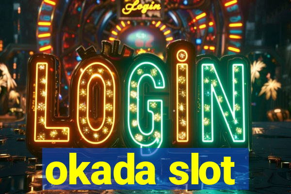 okada slot