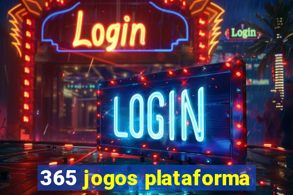 365 jogos plataforma