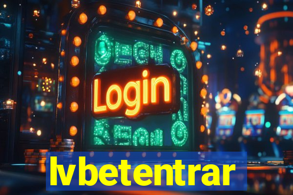 lvbetentrar