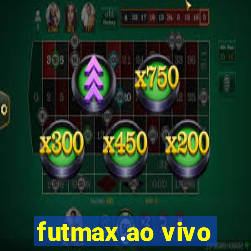 futmax.ao vivo