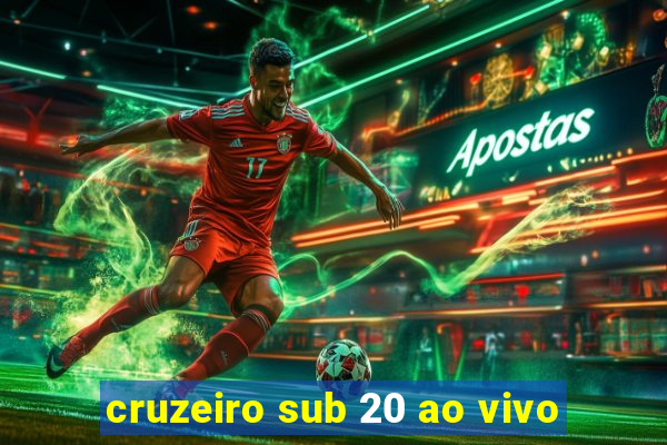 cruzeiro sub 20 ao vivo