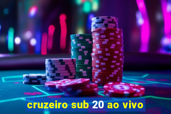 cruzeiro sub 20 ao vivo