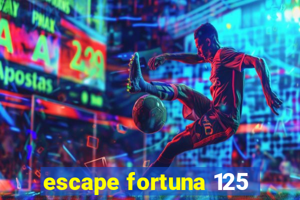 escape fortuna 125