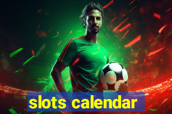 slots calendar