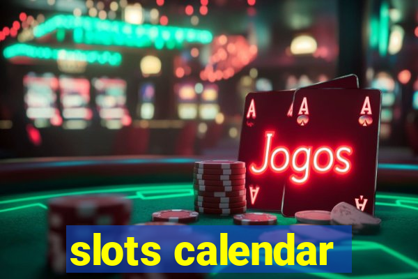 slots calendar